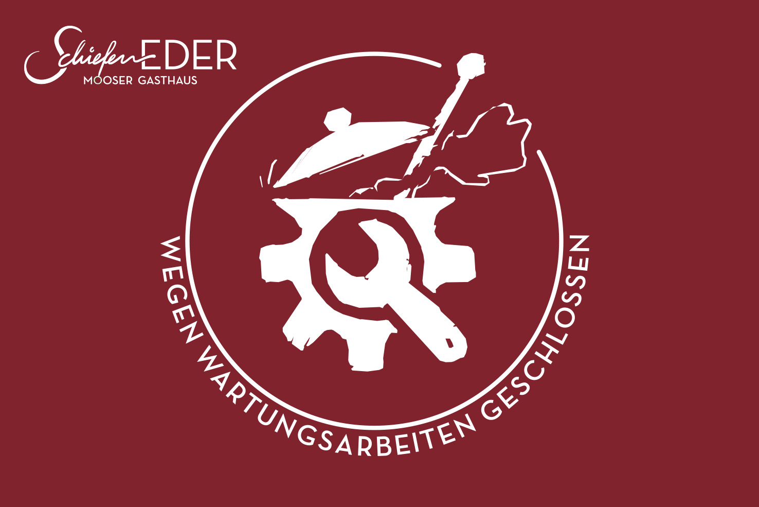 Wartungsarbeiten-Gasthaus-Schiefeneder